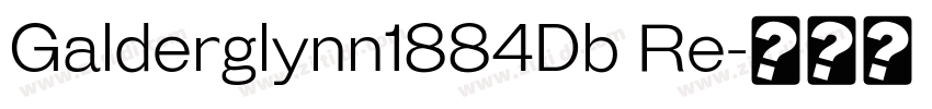 Galderglynn1884Db Re字体转换